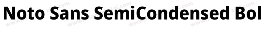 Noto Sans SemiCondensed Bold字体转换